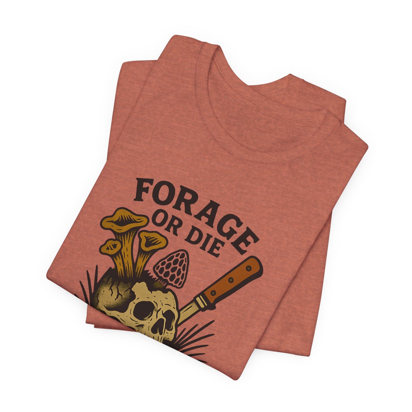 Forage or Die — Mushroom Hunter Tee