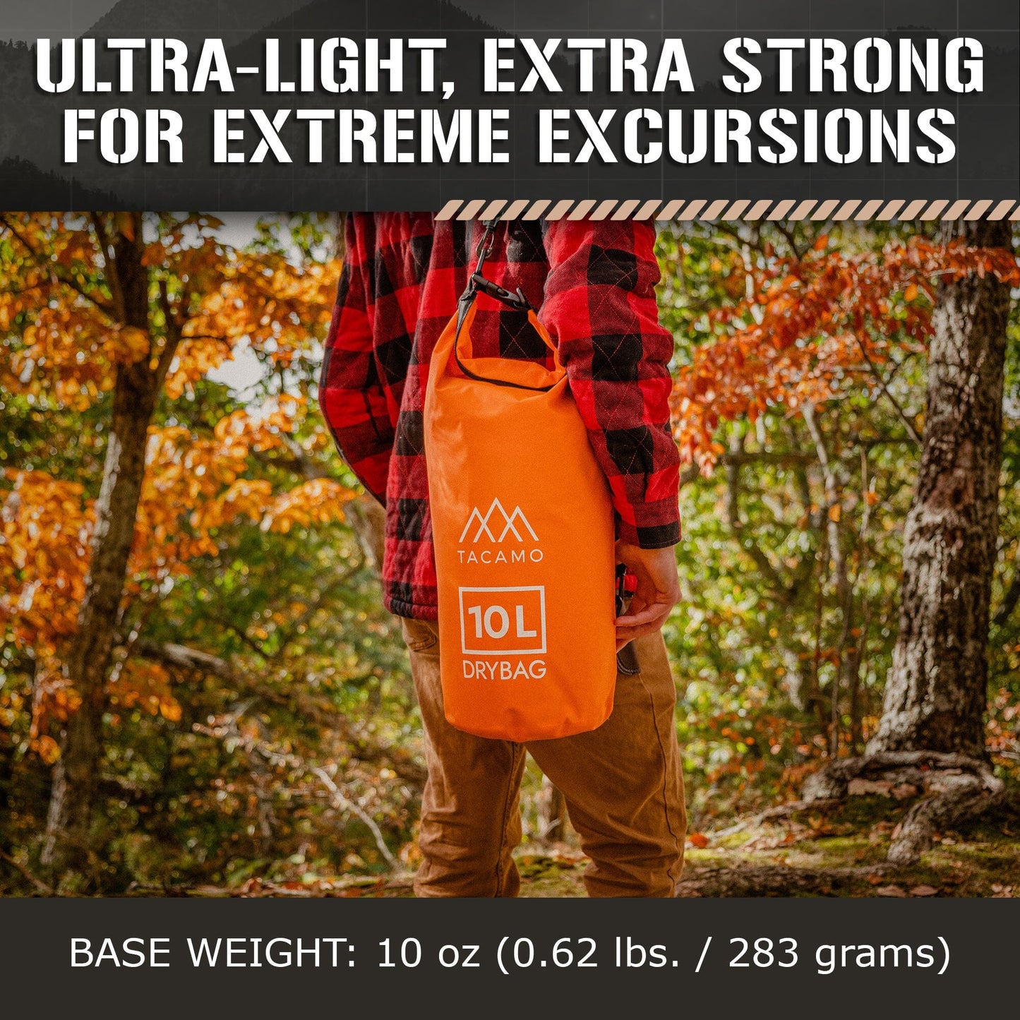 A person stands on mossy ground in a forest, holding a TITAN Survival TACAMO® 10L Waterproof Dry Bag – Rip proof & Lightweight. Text: Ultra-light and extra strong for extreme excursions. Base weight: 10 oz (0.62 lbs/283g).
