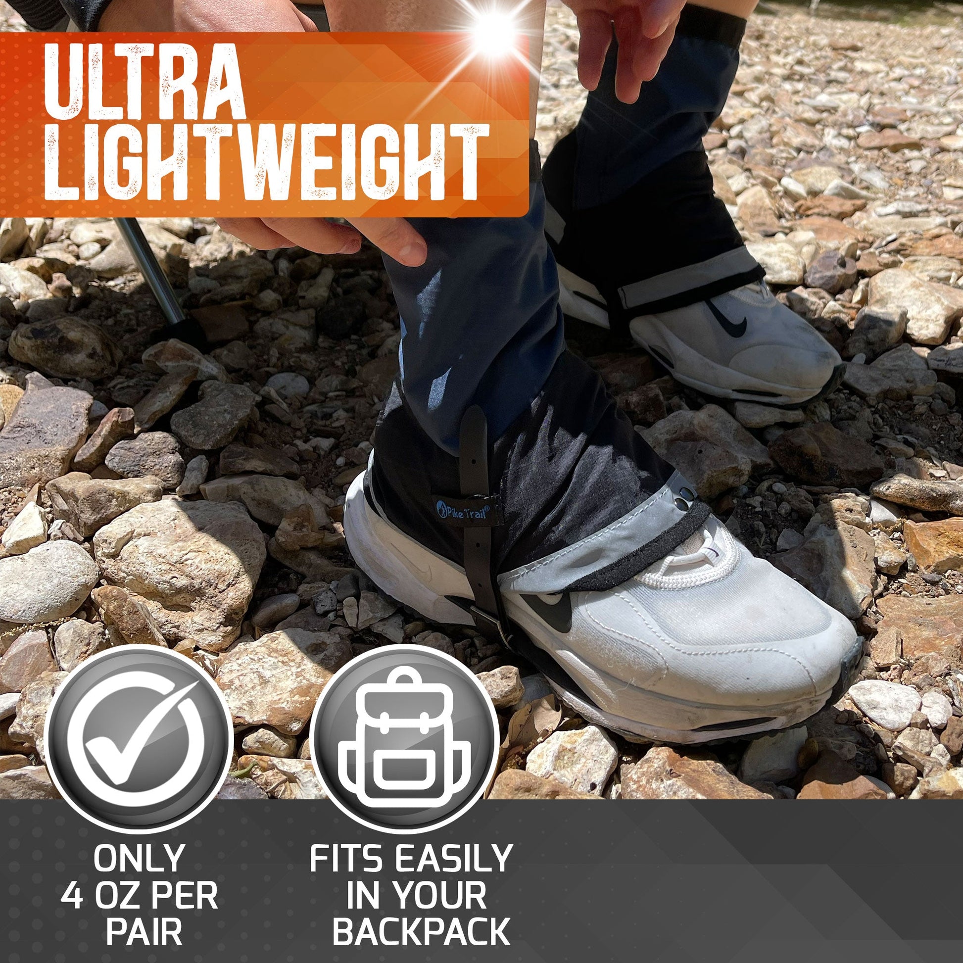 A person in white athletic shoes and Pike Trail Mid-Length Gaiter – Small/Medium Adjustable Fit stands on rocky ground. Text reads: Ultra Lightweight, Only 4 oz per pair, Fits easily in your backpack, with related icons.