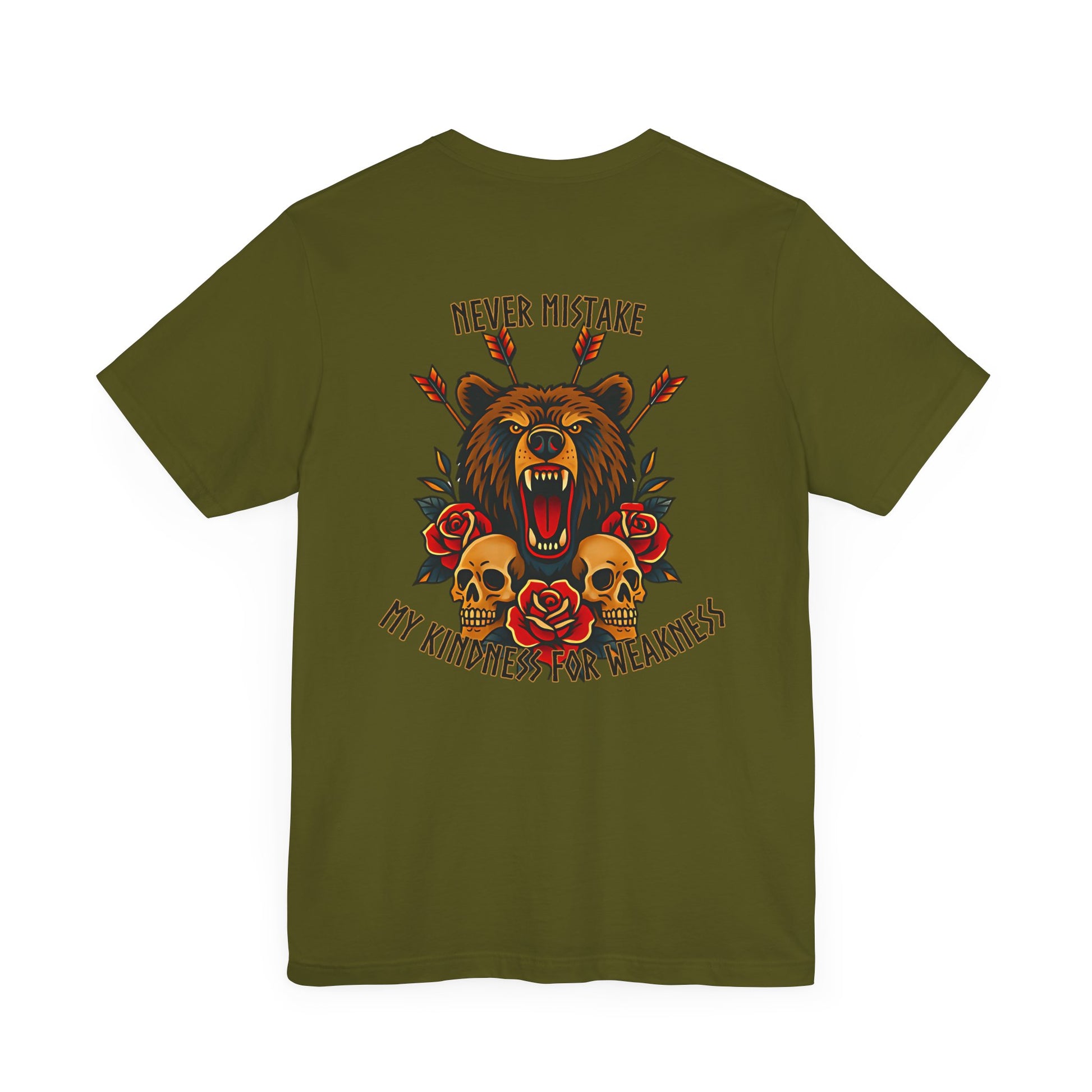 The Never Mistake My Kindness For Weakness Tee by Printify is an olive green unisex graphic shirt with a roaring bear, arrows, roses, skulls, and bold text. Made from soft Airlume cotton for comfort.