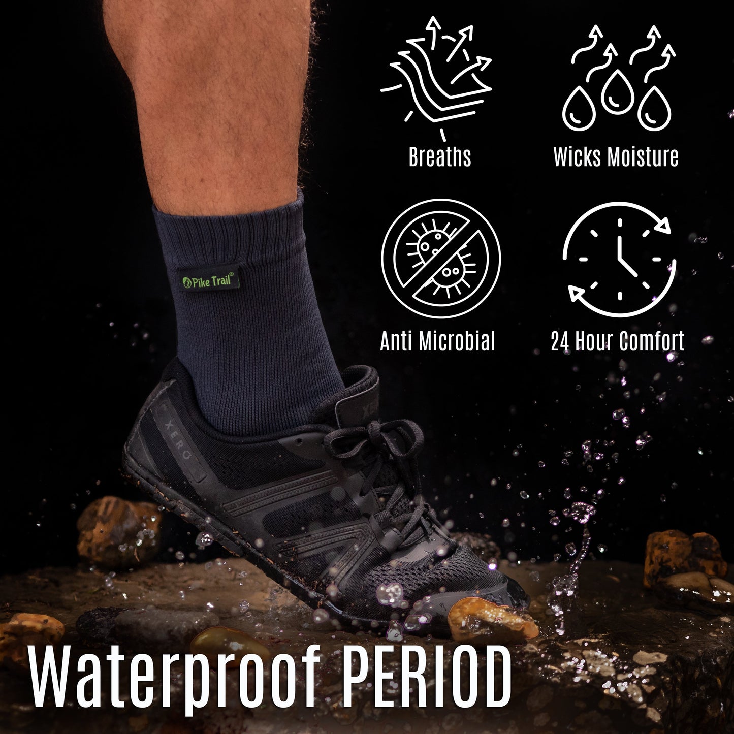 A person wearing Pike Trail Waterproof Socks and black water shoes stands on wet rocks as water splashes. Icons highlight blister protection, breathability, anti-microbial fabric, 24-hour comfort. “Waterproof PERIOD.” Stay Dry, Stay Moving with Pike Trail.
